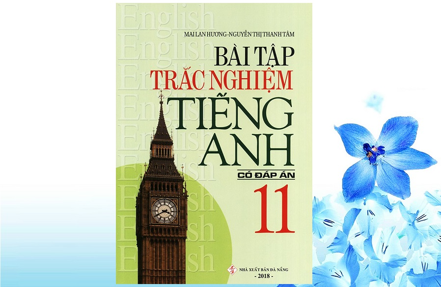 Phân Tích Chi Tiết Các Phần Học trong sách Mai Lan Hương 11 Unit 3