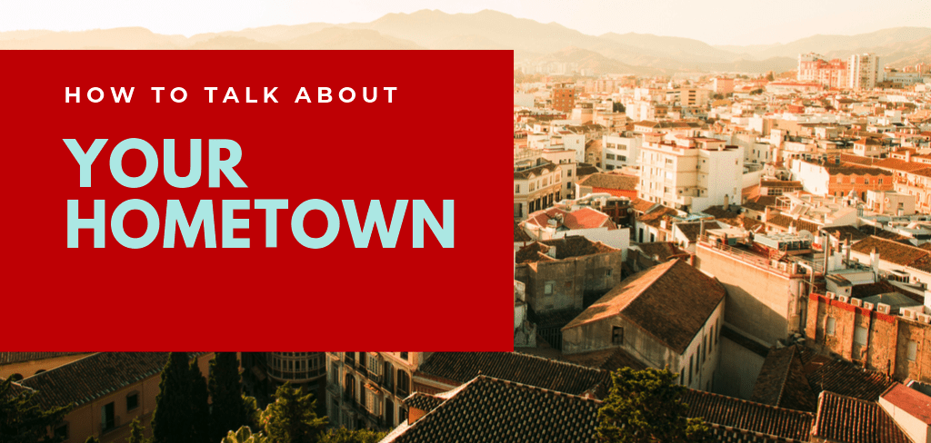 2 Bài Mẫu về chủ đề Talk About Your Hometown